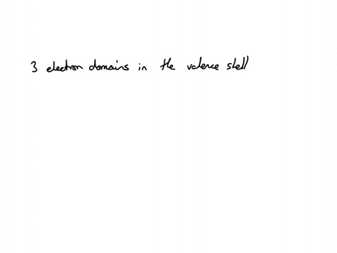 according-to-vsepr-theory-if-there-are-3-electron-domains-in-the-valence-shell-of-an-atom-they-will-be-arranged-in-a-_____________-geometry