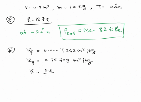 a-05-m3-vessel-contains-10-kg-of-refrigerant-134a-at-20-c-determine-a-the-pressure-b-the-total-internal-energy-and-c-the-volume-occupied-by-the-liquid-phase-07285