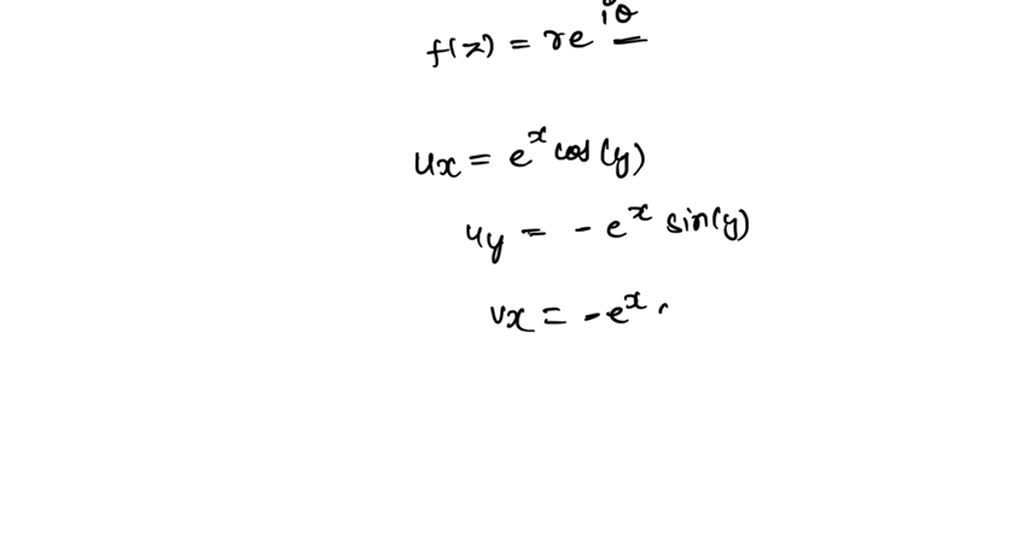 SOLVED: Using Cauchy-Riemann equations of Cartesian form, find the ...