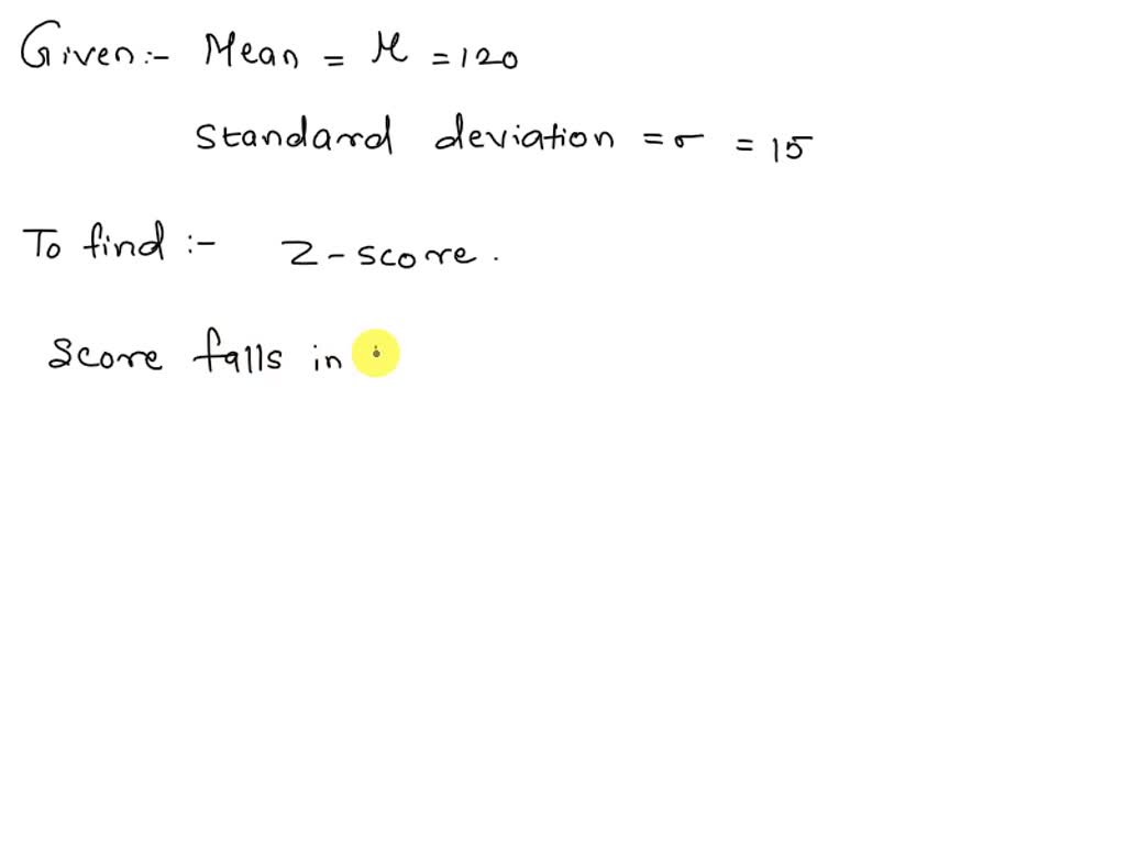 SOLVED Distributed With A Mean Of 120 And A Standard Deviation Of 15 solved-distributed-with-a-mean-of-120-and-a-standard-deviation-of-15