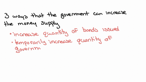 what-are-three-ways-the-government-could-bring-about-an-increase-in-the-money-supply-select-all-that-apply