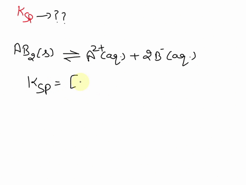 at-25-c-only-00500-mol-of-the-generic-salt-ab2-is-soluble-in-100-l-of-water-what-is-the-ksp-of-the-salt-at-25-c-ab2sa2aq2baq-00756
