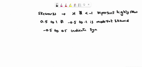 non-normality-may-be-indicated-if-skewness-8-and-kurtosis-30-group-of-answer-choices-true-false-48827