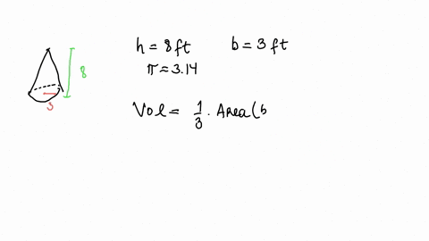 find-the-volume-of-a-cone-with-a-height-of-8ft-and-a-base-radius-of-3ft-use-the-value-314-for-and-do-not-do-any-rounding-be-sure-to-include-the-correct-unit-in-your-answer