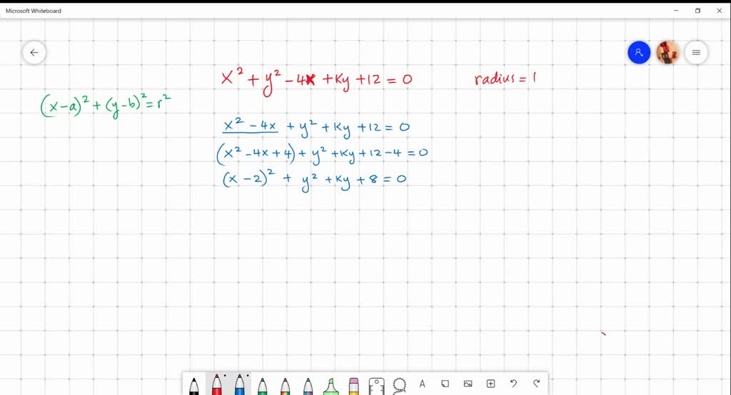 SOLVED The circle x2 + y2 4x + ky + 12 = 0 has a radius of 1. Find