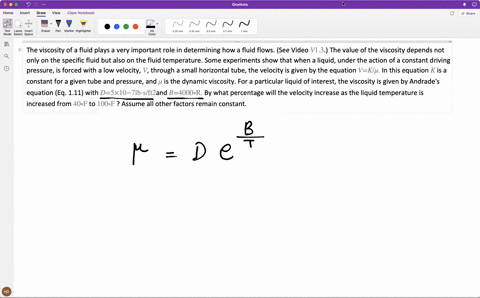 the-viscosity-of-a-fluid-plays-a-very-important-role-in-determining-how-a-fluid-flows-see-video-v-13-52508