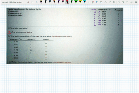use-the-given-frequency-distribution-to-find-ihe-e-dass-width-dass-midpoints-c-class-boundares_-temperature-f-32-34-35-37-38-40-41-43-44-46-47-49-50-52-frequongy-a-what-is-the-class-width-ty-40016