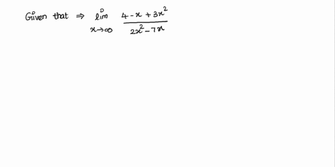 4-x-3x2-evaluate-lim-if-the-corresponding-limit-is-infinity-then-insert-7o-2x2-tx-inf-in-the-blank-if-the-corresponding-limit-is-negative-infinity-then-insert-inf-in-the-blank-if-the-corresp-32567