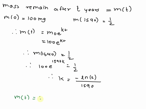 the-half-life-of-radium-226-226-88-ra-is-1590-yearsa-a-sample-of-radium-226-has-a-mass-of-100-mg-find-a-formula-for-the-massof-226-88-ra-that-remains-after-t-yearsb-find-the-mass-after-1000-08592