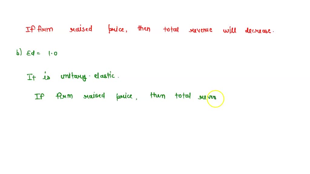 For each of the following absolute values of price elasticity of demand