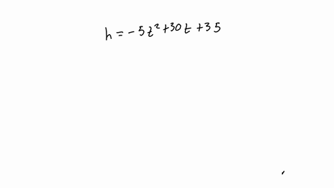 a-ball-is-thrown-into-the-air-from-building-and-falls-to-the-ground-below-the-height-of-the-ball-h-metre-relative-to-the-ground-seconds-after-being-thrown-is-given-h-5t2-30t-35-determine-the-09044