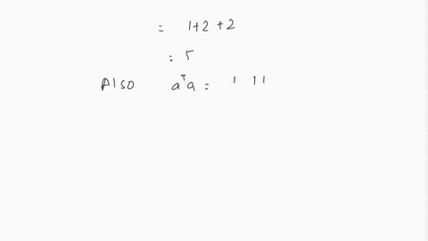 2-consider-b-and-a-d-3-project-the-vector-b-onto-the-line-through-a-check-that-e-b-p-is-perpendicular-to-a-find-the-projection-matrices-pi-which-project-b-onto-the-lines-through-the-a_-recal-68953