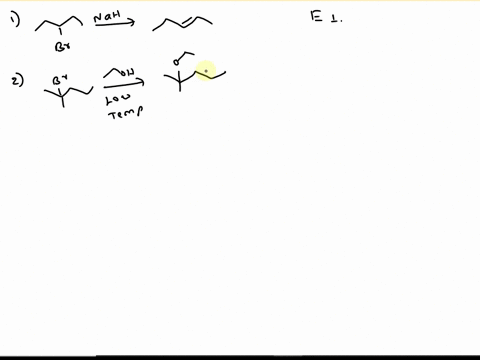 what-is-the-major-product-of-each-of-the-following-reactions_-which-mechanism-does-it-proceed-by-sni_-snz-e1-or-e2-nah-sn1-sn2-e1-or-e2-low-temperature-sn1-snz-el-or-e2-oh-naoh-sn1-sn2-e1-or-08926