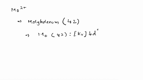 what-is-the-valence-electron-configuration-of-the-mo2-ion-select-one-a-4d6-b-4d4-c-4d2-d-5s24d4-e-5s24d2-f-5s14d3-38606