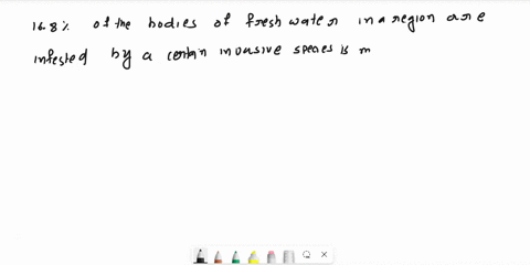 suppose-you-read-a-story-that-claims-168-of-the-bodies-of-fresh-water-in-a-region-are-168-of-the-bodies-of-fresh-water-in-a-region-are-infested-by-a-certain-invasive-species-on-what-type-of-48405
