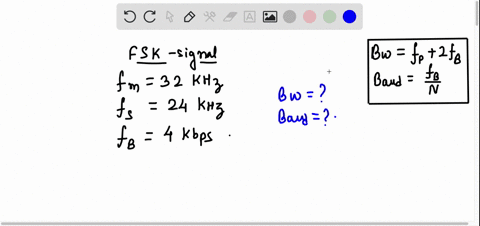 determine-the-bandwidth-and-baud-for-an-fsk-signal-with-a-mark-frequency-of-32-khz-a-space-frequency-of-24-khz-and-a-bit-rate-of-4-kbps-89565