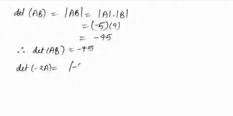 point-if-a-and-b-are-3-x-3-matrices-deta-det-ab-det-2a-detat-detb-detb3-5-detb-9-then-73627