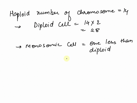 question-3-1-pts-if-the-haploid-number-for-plant-species-is-14-how-many-chromosomes-are-found-in-the-somatic-cell-of-member-of-the-species-that-is-diploid-monosomic-trisomic-and-tetraploid-r-34014