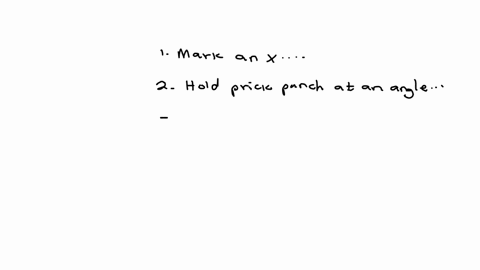 number-the-following-list-in-the-order-you-would-perform-the-task-starting-with-number-1-as-your-first-task-holding-the-center-punch-perpendicular-to-the-surface-of-the-object-strike-the-punch-with-a