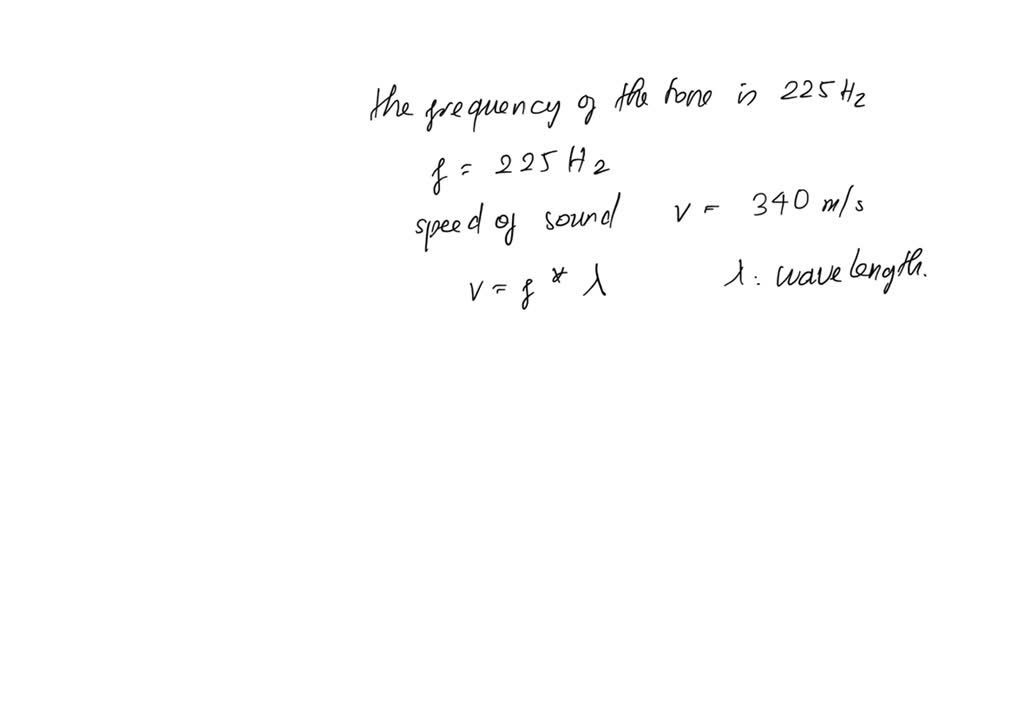 SOLVED A speaker produces a tone by vibrating a membrane 225 times per second. The tone travels