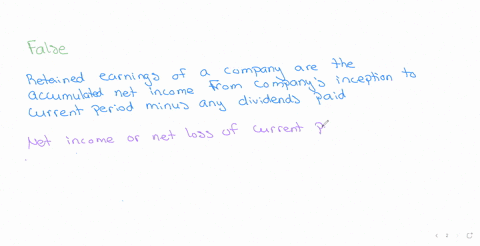 when-preparing-the-profit-or-loss-statement-current-period-net-income-and-net-loss-arededucted-and-added-to-prior-period-cumulative-retained-eamings-respectively-1-pointtruefalse