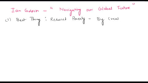 summarize-how-ian-goldin-explains-how-globalization-could-be-both-the-best-and-worst-thing-for-mankind-in-ted-talk-navigating-our-global-future-cite-four-examples-from-his-talk-that-illustra-10974