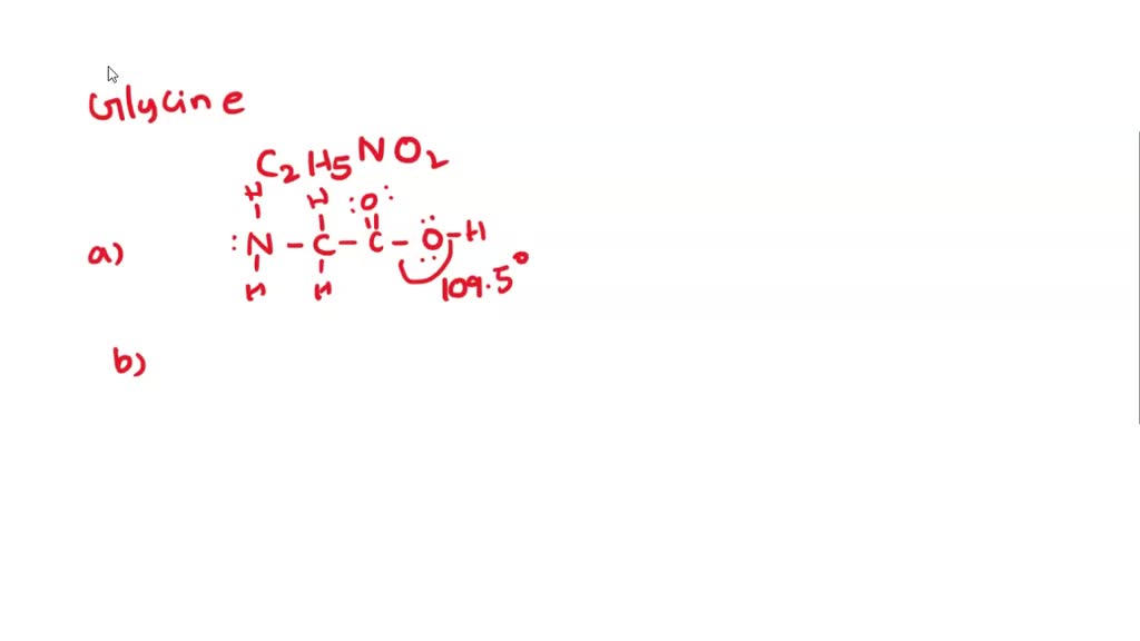 SOLVED The atoms in the amino acid glycine are connected as shown (a