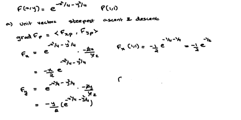 consider-the-function-fxy-e-x24-y24-and-the-point-p11-a-find-the-unit-vectors-that-give-the-direction-of-steepest-ascent-and-steepest-descent-at-p-b-find-a-vector-that-points-in-a-direction-88905