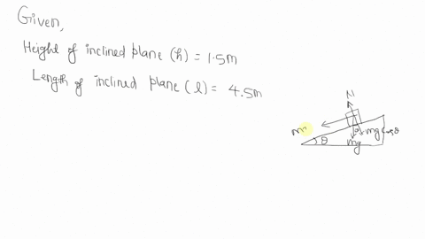 an-inclined-plane-has-a-height-of-15m-and-a-length-of-4sm-a-what-effort-must-be-exerted-to-pull-an-876-n-box-b-find-the-mechanical-advantage-63165