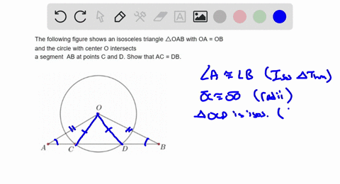 the-following-figure-shows-an-isosceles-triangle-aoab-with-oa-ob-and-the-circle-with-center-0-intersects-segment-ab-at-points-c-and-d-show-that-ac-db_-46355