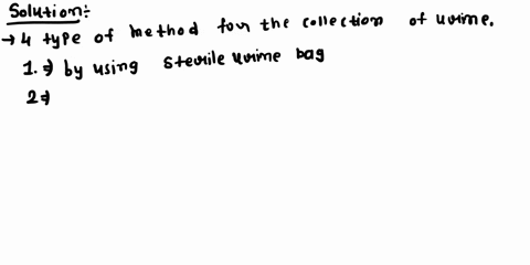 compare-three-types-of-urine-specimens-random-clean-catch-midstream-and-catheterization-regarding-their-collection-techniques-and-judge-which-would-be-most-suitable-for-culture-and-sensitivi-20879