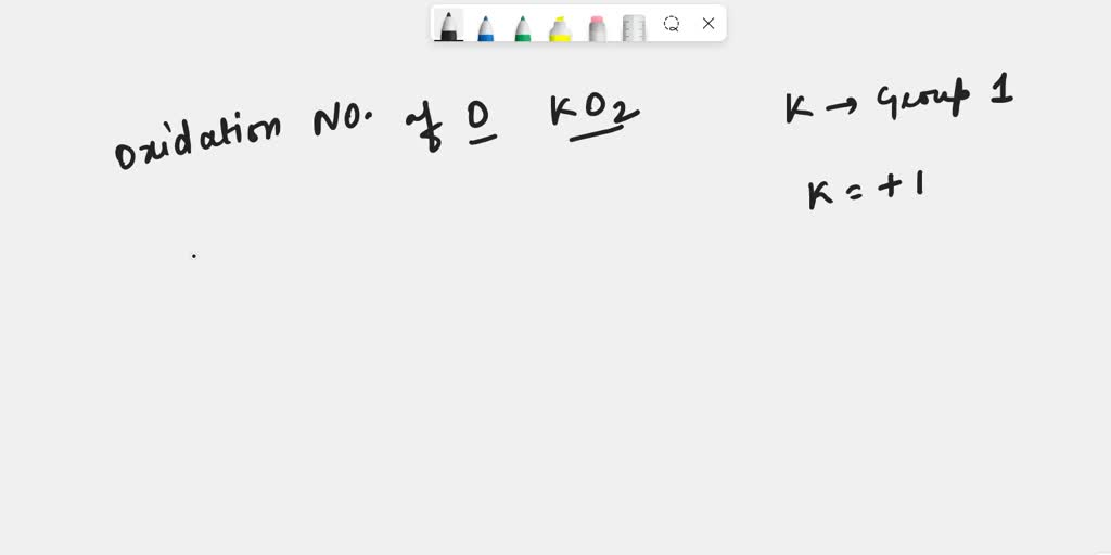 Solved What Is The Oxidation State Of K In Ko2 Solved What Is The Oxidation State Of K In Ko2