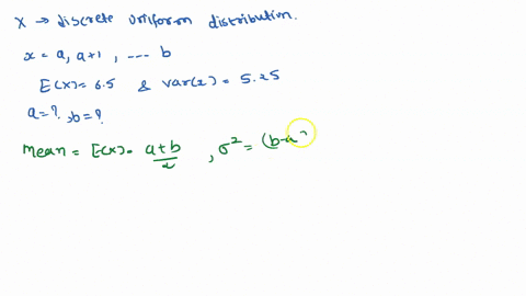problem-1812-let-x-be-a-discrete-uniform-distribution-on-the-values-6-1-such-that-ex-65-and-var-x-525-find-the-values-of-a-and-b-xb-74305