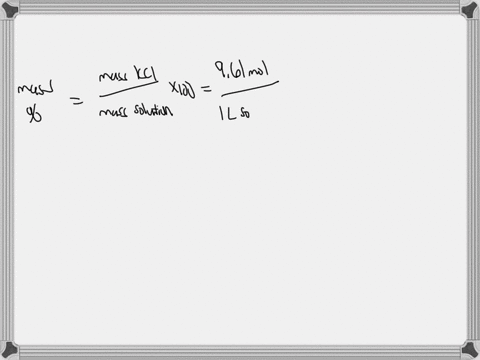 what-is-the-mass-percent-of-potassium-chloride-in-a-solution-with-a-concentration-of-961-m-potassium-chloride-if-its-density-is-0995-gml-95026