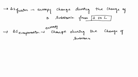 for-a-liquid-which-would-you-expect-to-be-larger-delta-s_text-fusion-or-delta-s_text-evaporation-why-18038