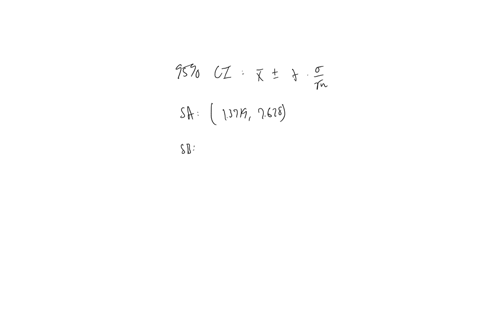 2-assuming-that-the-population-is-normally-distributed-construct-a-95-confidence-interval-estimate-for-the-population-mean-for-each-of-the-following-samples-sample-a-1-1-1-1-8-8-8-8-sample-b-66958