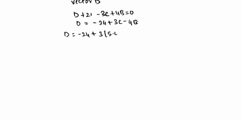 given-the-following-vectors-1-34i47j-b-77i-32j-c-54i-91j-find-the-vector-d-such-that-d-24-3c-4b-0-express-you-answer-two-ways-1-in-terms-of-i-and-j-2-in-terms-of-a-magnitude-and-a-direction-42571