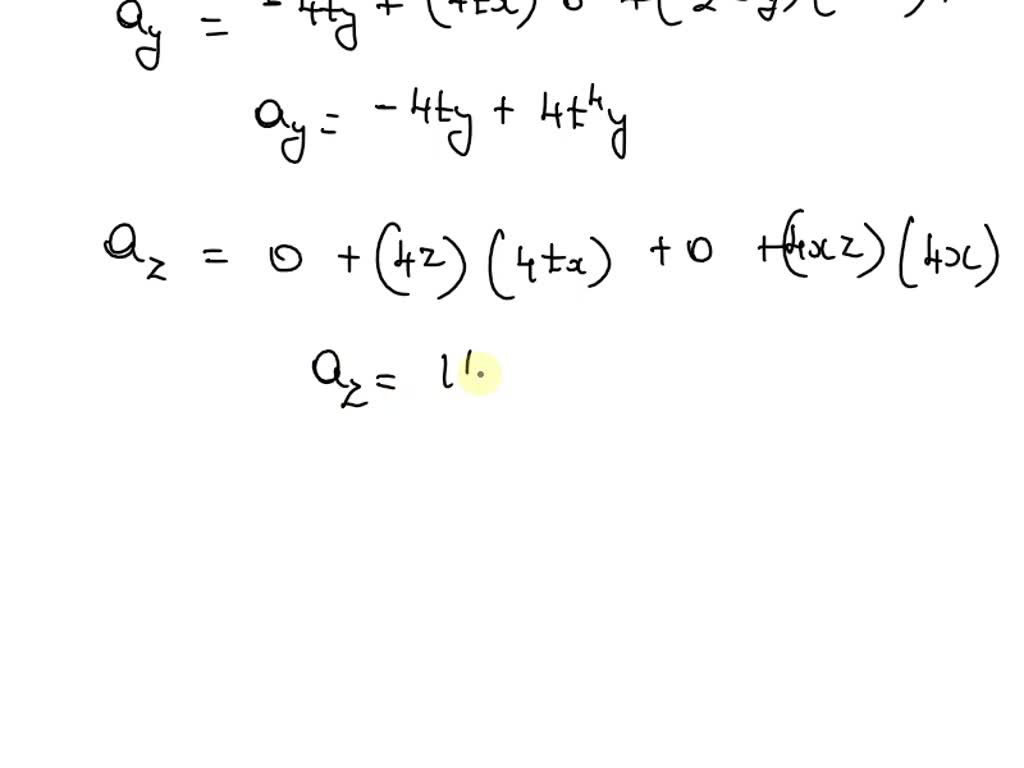 Solved An Idealized Velocity Field Is Given By The Formula 𝐕 4 T X 𝐢 2 T 2 Y 𝐣 4 X Z 𝐤 Is This