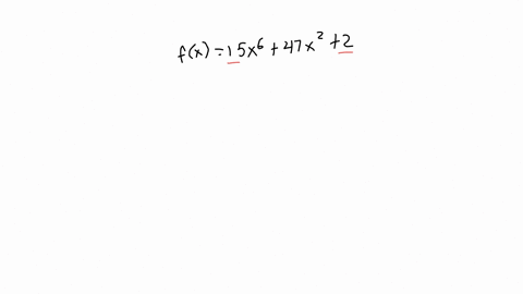 list-all-the-possible-rational-zeros-of-the-function-fx15-x647-x22-since-both-positive-and-negative-values-for-each-are-possible-you-only-need-to-report-the-positive-values-from-smallest-to-largest-ro
