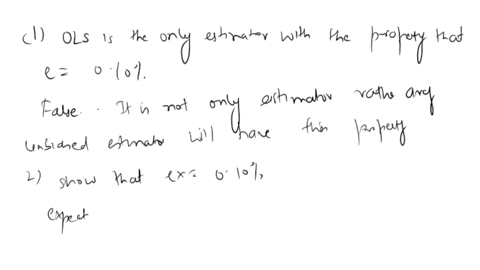 please-help-i-dont-get-this-econometrics-question-econometrics-i-econ-6424-fall-2013-problem-set-1-students-true-and-false-justify-1the-ols-is-the-only-estimator-with-the-property-that-e010-06964