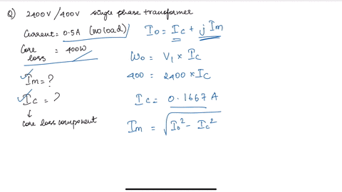 problem-38-a-2400v400v-single-phase-transformer-takes-a-no-load-current-of-05a-and-the-core-loss-is-400w-determine-the-values-of-the-magnetising-and-core-loss-components-of-the-no-load-curre-86736