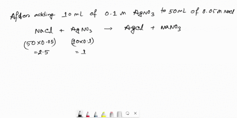 consider-the-titration-of-50-ml-of-a-solution-of-005-m-nacl-with-01m-agno3-calculate-pag-after-10-ml-of-addition-of-agno3-at-25-ml-and-26-ml-the-ksp-of-agcl-is-18-68977