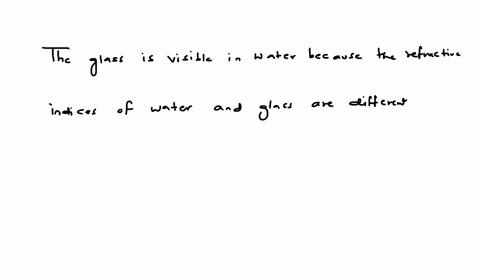 if-we-drop-a-perfectly-transparent-piece-of-glass-into-a-perfectly-clear-water-will-we-be-able-to-see-the-glass-34293