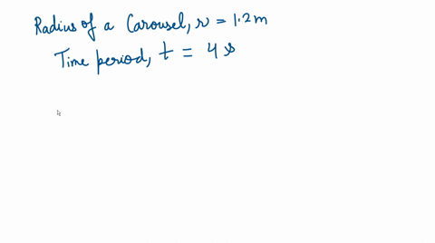 it-takes-40-s-for-a-carousel-to-go-around-if-a-child-is-sitting-12-m-from-the-center-what-is-her-radial-centripetal-acceleration-21128