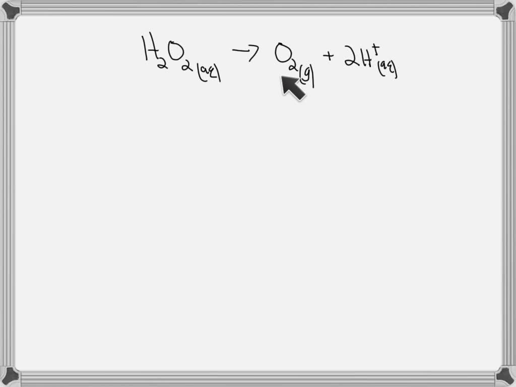 Solved Write A Balanced Half Reaction For The Oxidation Of Aqueous Hydrogen Peroxide H2o2 To 1546