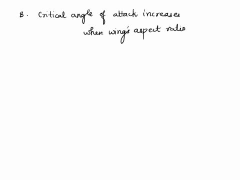 1-how-does-the-wings-aspect-ratio-affect-the-critical-angle-of-attack-the-angle-of-attack-that-causes-wing-to-stall-please-explain-why-a-critical-angle-of-attack-does-not-depend-on-wings-asp-70003