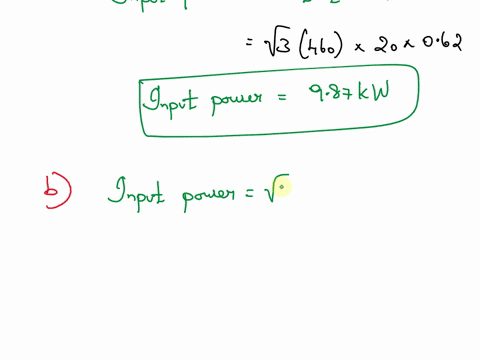 1-the-input-power-factor-to-a-three-phase-6-poles-460-volts-60-hz-50-hp-induction-motor-is-062-as-20-a-is-drawn-by-the-motor-find-the-power-input-to-the-motor-2-a-460-volt-three-phase-motor-92891