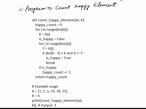 given-an-array-of-integers-a-and-an-integer-k-find-number-of-happy-elements-element-x-is-happy-if-there-exists-at-least-1-element-whose-difference-is-less-than-k-ie-an-element-x-is-happy-if-62957
