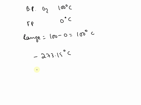 at-a-pressure-of-one-atmosphere-oxygen-boils-at-1829c-and-freezes-at-2183c-consider-a-temperature-scale-where-the-boiling-point-of-oxygen-is-1000o-and-the-freezing-point-is-0o-determine-the-78785