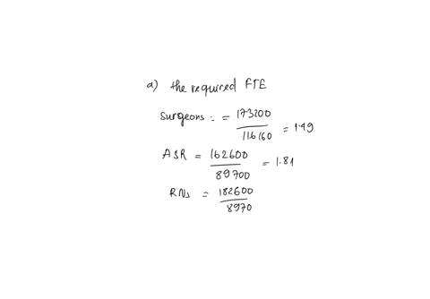 2the-office-currently-has-the-following-full-time-equivalents-ftes-15-surgeons-2-asrs-2rns-and-1-ca-suppose-that-in-the-following-year-the-office-will-have-5400-plagiocephaly-visits-2000-neo-10149